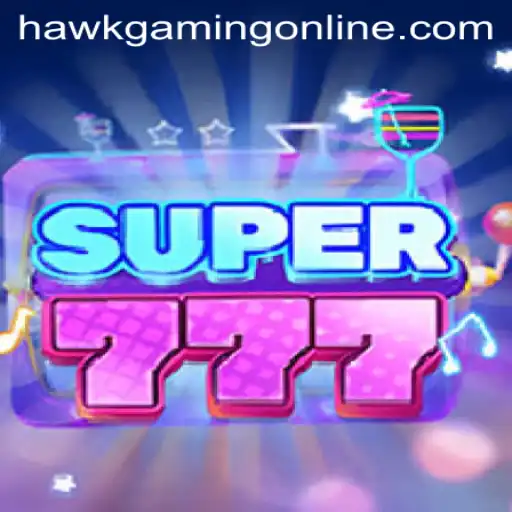 Discovering the Excitement of Super777: A Dive into the Fascinating World of HawkGaming